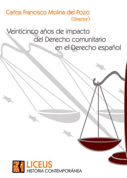 25 años de impacto del Derecho Comunitario en el Derecho Español